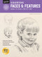 Walter Foster - Drawing: Faces & Features