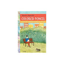 Anywhere, Anytime Art: Colored Pencil