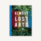 Almost Lost Arts: Traditional Crafts and the Artisans Keeping Them Alive book cover