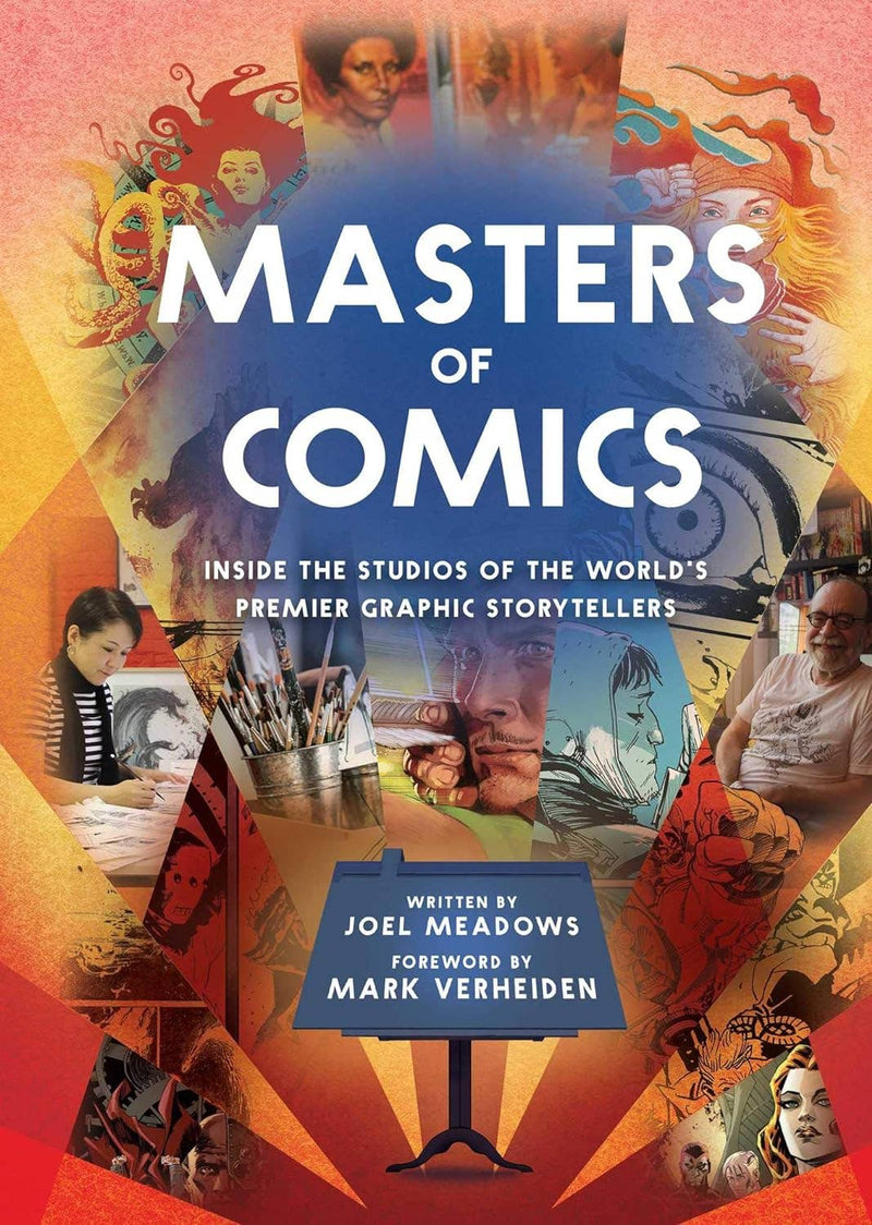 Masters Of Comics: Inside The Studios Of The World's …