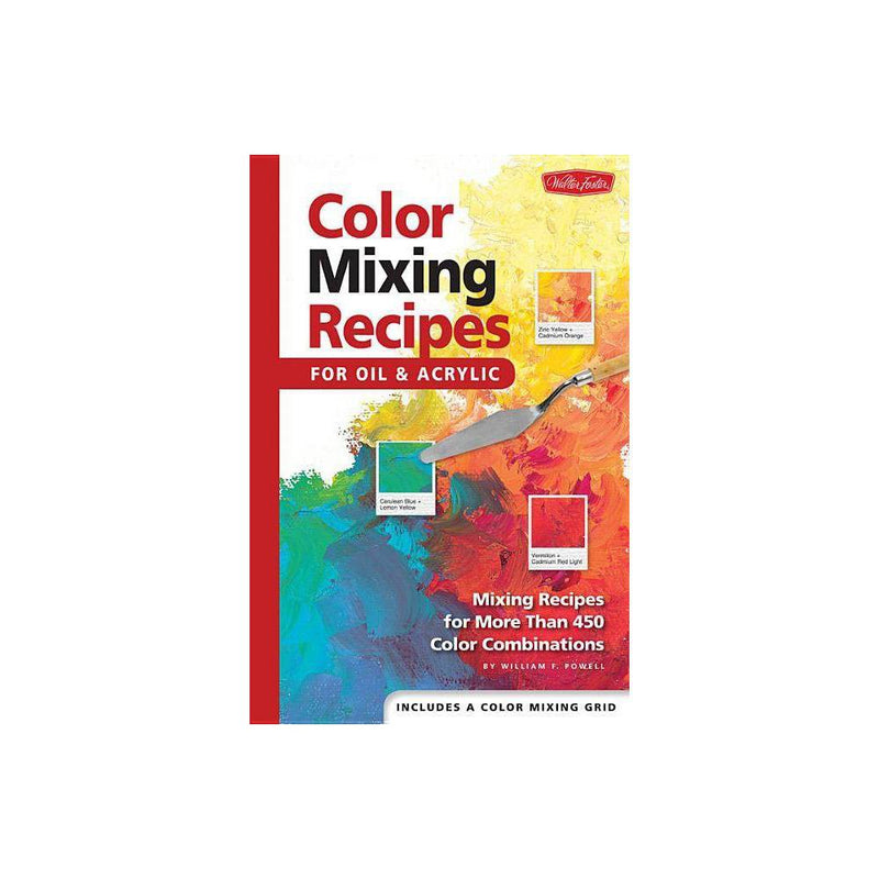 Walter Foster - Color Mixing Recipes for Oil & Acrylic