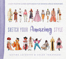 Sketch Your Amazing Style: A body-positive guided
