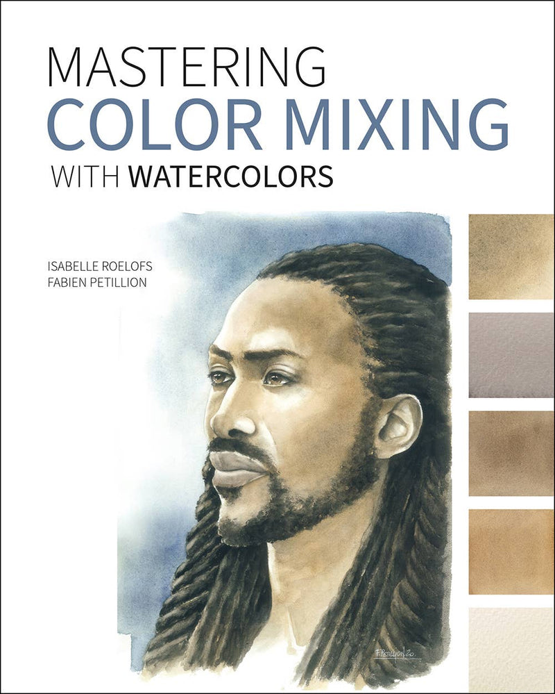 Mastering Color Mixing With Watercolors: Print