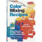 Walter Foster Color Mixing Recipes, 1,500 Recipes