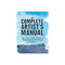 The Complete Artist's Manual: the Definitive Guide to Painting and Drawing