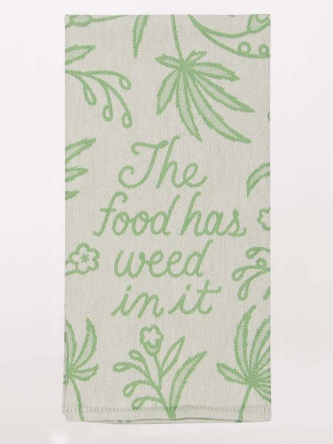 Blue Q Dish Towel The Food Has Weed In It