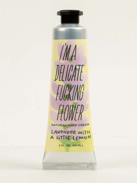 I?m A Delicate Fucking Flower Natural Hand Cream - Lavender with a Little Lemon 2oz tube