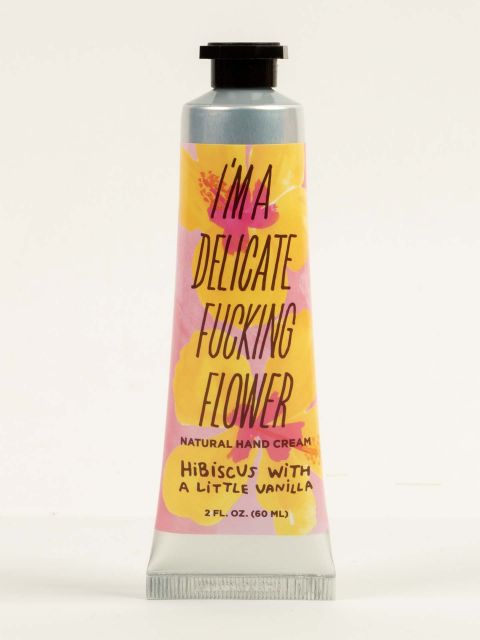 I?m A Delicate Fucking Flower Natural Hand Cream - Hibiscus with a Little Vanilla 2oz Tube Front
