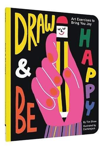 Chronicle Books Draw and Be Happy: Art Exercises to Bring You Joy Book cover